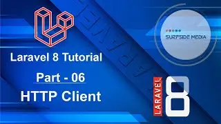 Laravel 8 Tutorial - HTTP Client