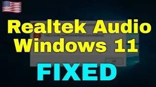 How to Fix Realtek Audio Windows 11