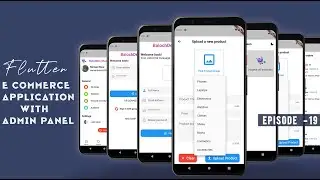 E Commerce App • Flutter & Firebase Tutorial | Build Add New Product & Edit Product Screen | Part 19