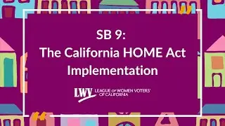 The HOME Act (SB 9) Webinar