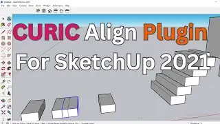 Curic Align Plugin For SketchUp -Tutorial