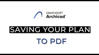 ArchiCAD 24 - Exporting Floor Plan to PDF