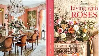 A Review of: Victoria Magazine's Living With Roses: Gardens & Interior Design Always Welcomes Roses