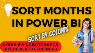 How to sort months in power bi - Short Tutorial |Power BI interview Questions