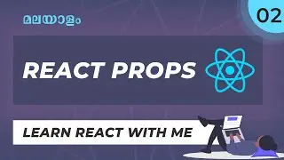 #2 | Live റീയാക്ട് കോഡിങ്  | No Experience Needed | REACT PROPS | React Malayalam Tutorial Web Diary