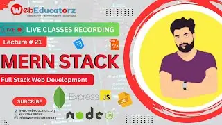 🔴 Live Class - MERN Stack Development Course - Lecture # 21 - Hindi/Urdu - Asad Mukhtar
