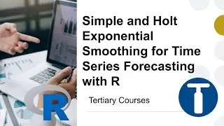 Simple and Holt Exponential Smoothing for Time Series Forecasting with R