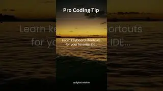 Pro Coding Tip Learn keyboard shortcuts for your favorite IDE