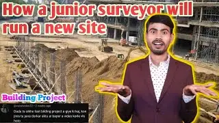 Survey Working New Project For Junior surveyor ||  New Project Per Kam Keya Hota hai ❓❓