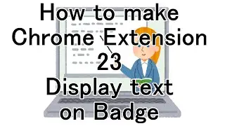How to make Chrome Extension 23 Display text on Badge