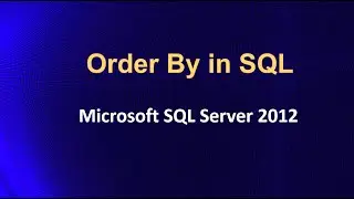 ORDER BY Keyword in SQL