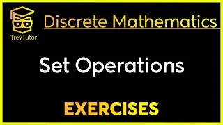 [Discrete Mathematics] Set Operations Examples #2