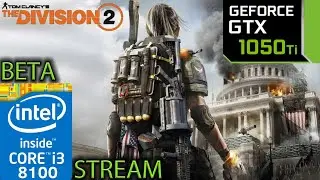 The Division 2 Private BETA - GTX 1050 ti - i3 8100 - 1080p - 900p - 720p - Benchmark PC Performance