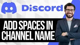 How to Add Spaces to Channel Name in Discord