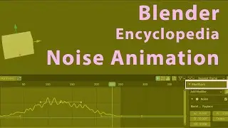 Blender (2.9) Encyclopedia - Noise Animation Modifier