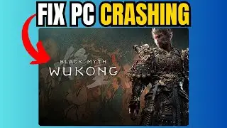 Black Myth: Wukong - How to Fix Crashing on PC (Windows 10 & 11)