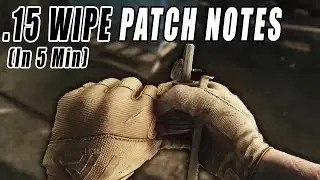 PATCH NOTES .15 in under 5 min - Escape from Tarkov