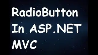 RadioButton In ASP.NET MVC