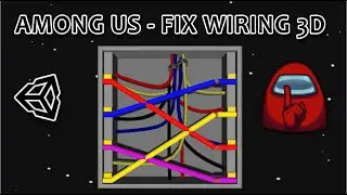 Making Among Us - Fix Wiring Task In 3D In Unity | Devlog