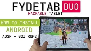 How to install ANDROID AOSP + MAGISK + GAPSS on the Fydetab Duo (hackable tablet)