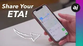 How to Share Your ETA to Family & Friends on iOS!