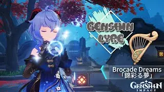 [GENSHIN LYRE] Liyue Chenyu Vale OST: Brocade Dreams「錦彩る夢」