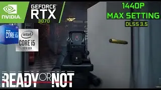 Ready or Not 1.0 - RTX 3070 | i5 10400F | DLSS | 1440p Max Setting Gameplay