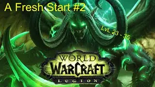A Fresh Start #2 - World of Warcraft