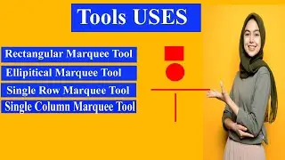 how to use marquee tool in photoshop 7.0 | rectangular marquee tool | elliptical marquee tool