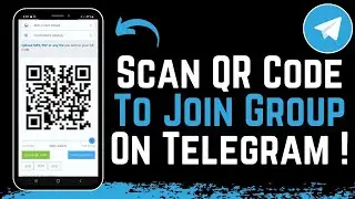 How to Scan QR Code in Telegram to Join Group