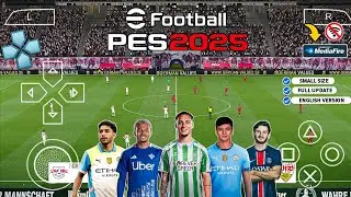 eFootball PES 2025 PPSSPP NEW UPDATE TRANSFER ENGLISH VERSION 🥶🥶🥶