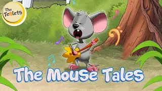 The Mouse Tales I The Lion and The Mouse I Hickory Dickory Dock I Big Bad Wolf I The Teolets