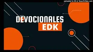 Devocional  EDK (AGOSTO 4)