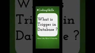 What is Trigger in Database | Coding Skills