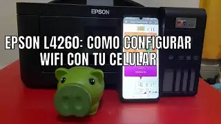 EPSON L4260: configurar wifi con tu celular !Facil y sencillo!