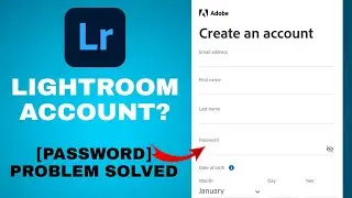 How To Make Lightroom Id [Password Problem Solved]  | How To Login Lightroom in Easy Way