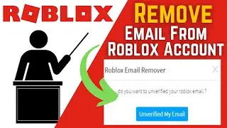 How To Remove Your Email From Your Roblox Account 2021