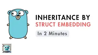 Go: Inheritance through Struct Embedding in 2 Minutes