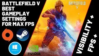 Battlefiled V - 2021 - Settings for Best FPS In 2021 - Visibility - Nvidia - Launch Options - ORIGIN