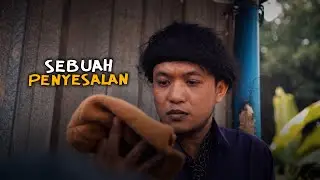 SEBUAH PENYESALAN