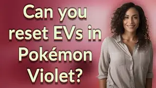 Can you reset EVs in Pokémon Violet?