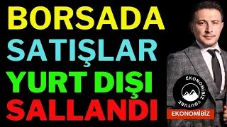 Borsa Satıcılıydı ! Yurt Dışında Piyasalar Sallandı, Borsa, Dolar.