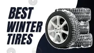 ✅ The Best Winter Tires 2023 [Buying Guide]