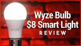 Wyze Bulb Review - $8 Smart WiFi Light with Google Assistant & Amazon Alexa