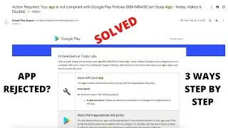 Inappropriate Ads Policy Violation [Solution] Publish Rejected Android App In Google Play Console