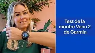 Évaluation de la montre GPS Venu 2 de Garmin