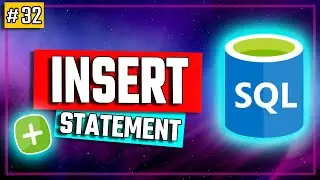 SQL INSERT - Inserting data into Database - SQL Tutorial #32