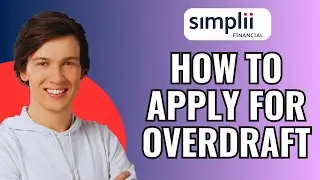 How To Apply For Overdraft Protection Simplii