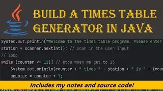 #12 | Build a times table generator | multiplication tables with while loops | Java tutorial