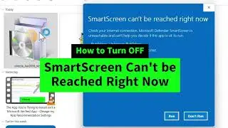 How to Turn OFF SmartScreen Can't Be Reached Right Now Notification While Installing Apps